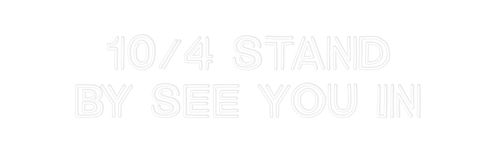 Custom Neon: 10/4 Stand
By...