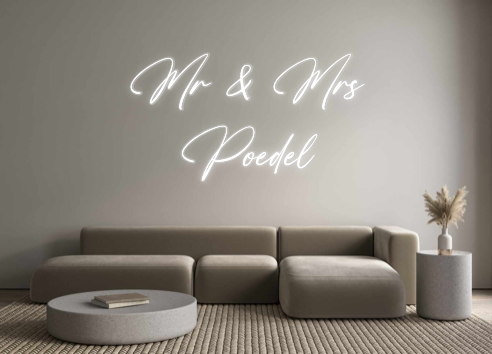 Custom Neon: Mr & Mrs
Poedel