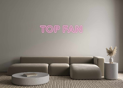 Custom Neon: TOP FAN